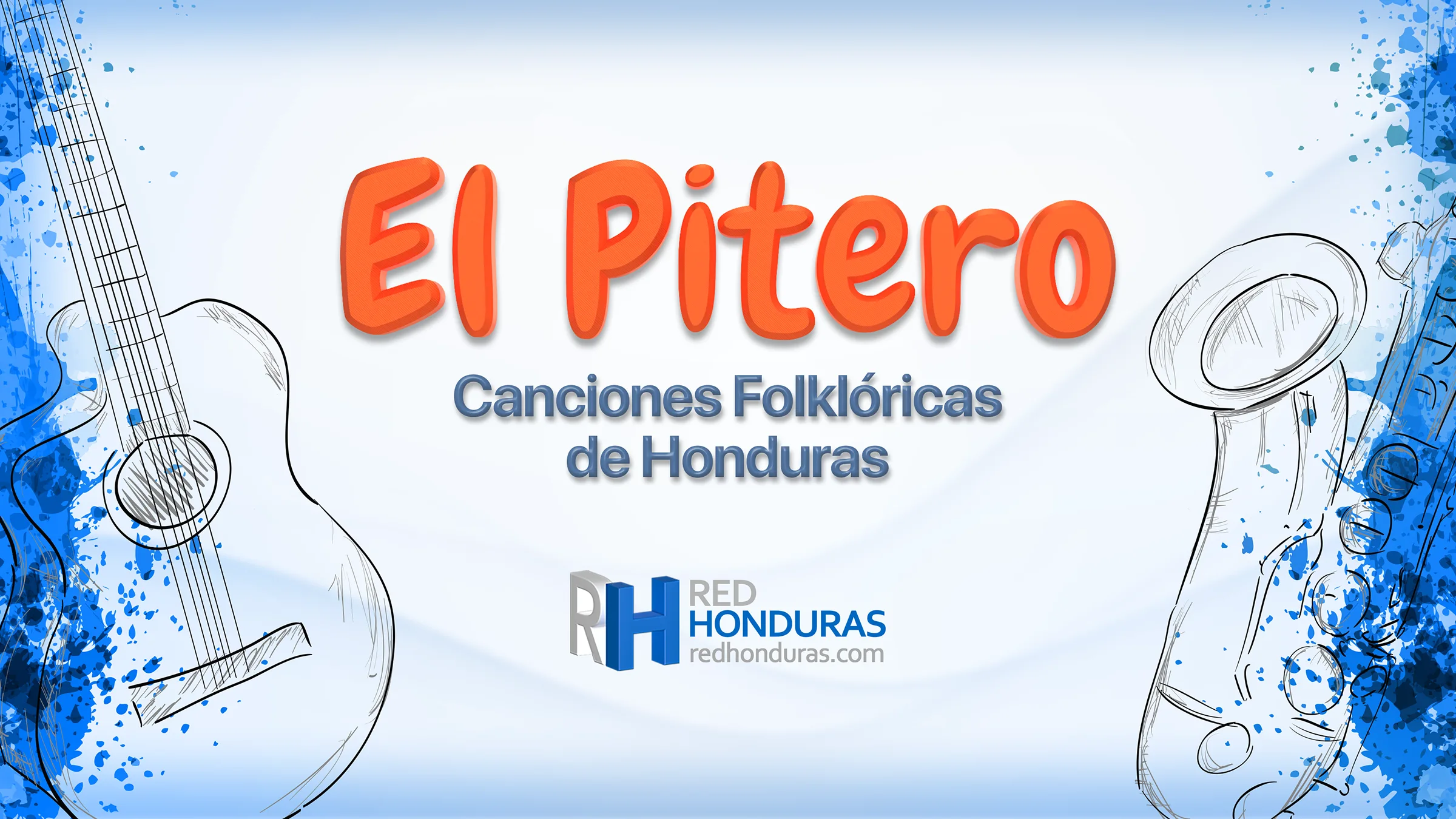 El Pítero (Canción Folklórica de Honduras) – Música y Letra