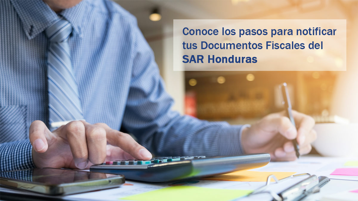 ¿Cómo notificar tus Documentos Fiscales? - SAR Honduras