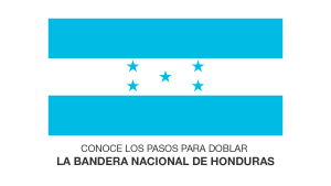 Conoce los pasos para doblar la bandera Nacional de Honduras