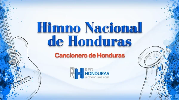 Letra y Música del Himno Nacional de Honduras